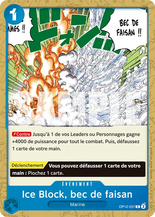 OP12-057 Ice Block, bec de faisan